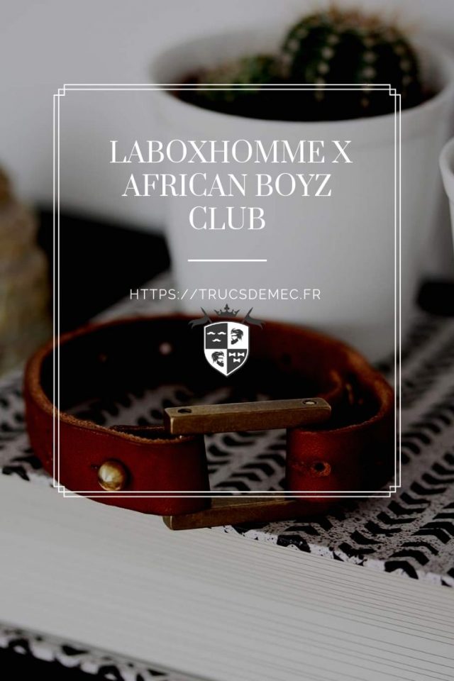 LABOXHOMME X AFRICAN BOYZ CLUB